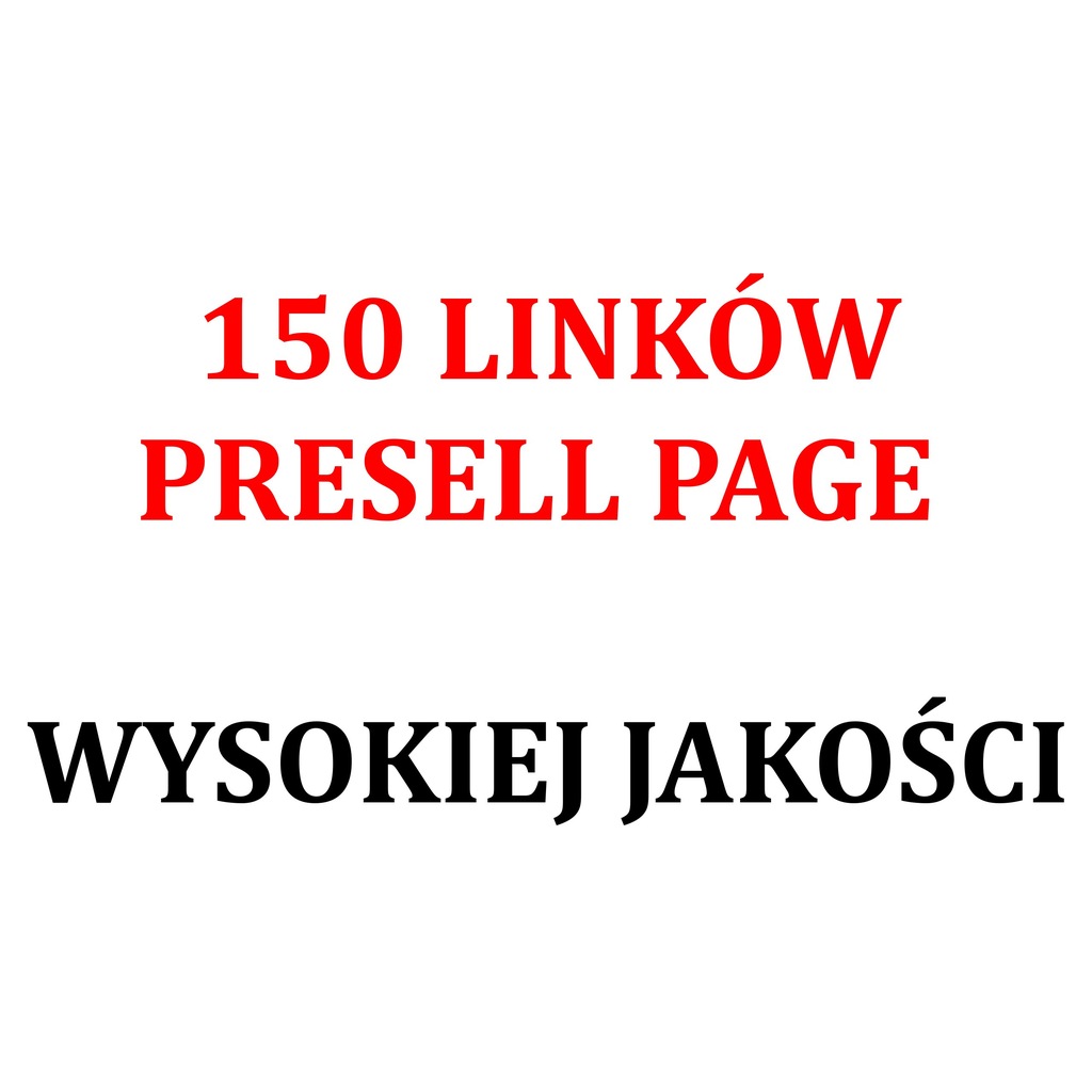 150 LINKÓW PRESELL PAGE - POZYCJONOWANIE - 9 GRUP