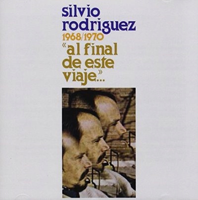 AL FINAL DE ESTE VIAJE Silvio Rodriguez [CD]
