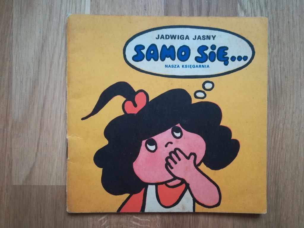Jadwiga Jasny SAMO SIĘ ... poczytaj mi mamo Wyd. I