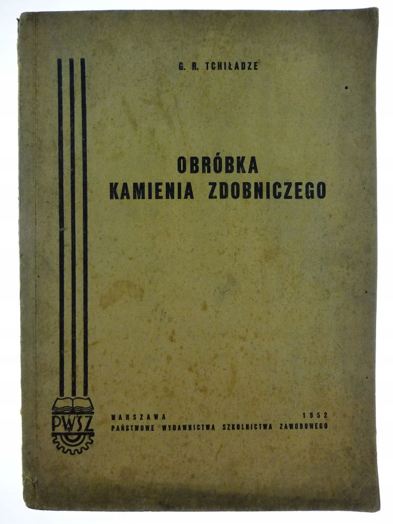 Obróbka kamienia zdobniczego - G. R. Tchiładze