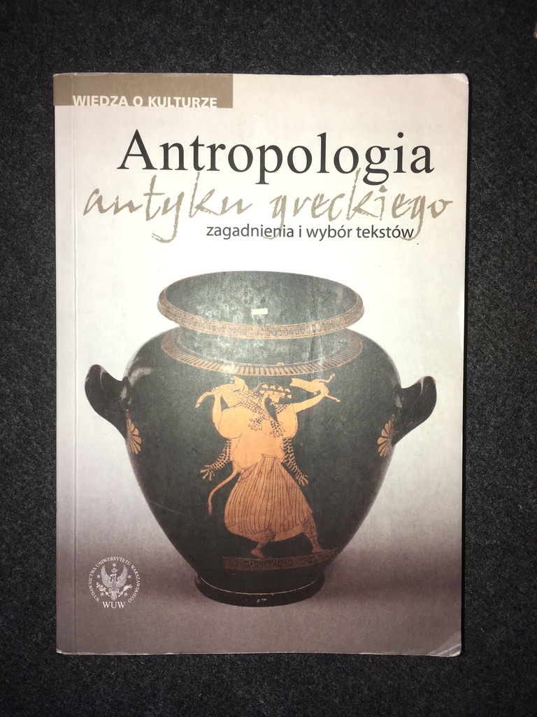Antropologia antyku greckiego - wybór tekstów