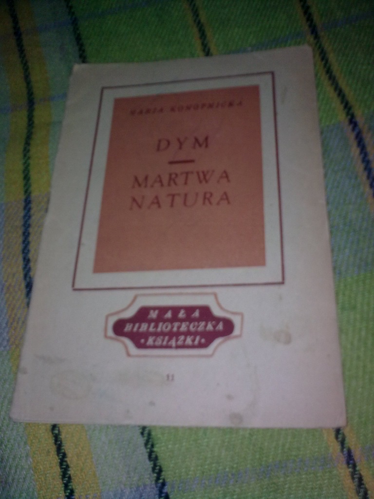 DYM, MARTWA NATURA, Maria Konopnicka, 1946