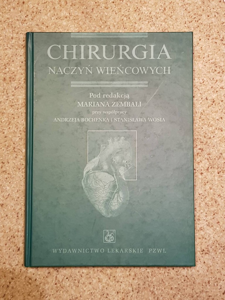 Chirurgia naczyń wieńcowych, PZWL,NOWA!od 1zl BCM!
