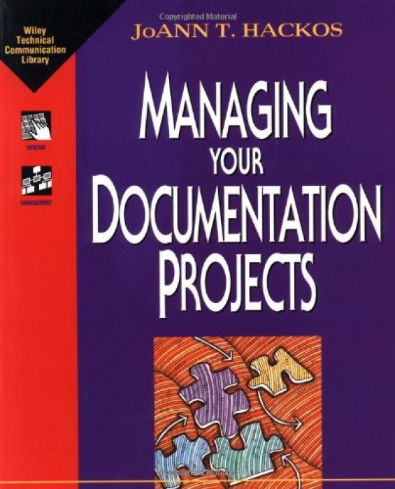 JoAnn T. Hackos Managing Your Documentation Projec