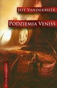 Podziemia Veniss - Jeff VanderMeer
