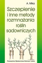 Прививка и размножение плодовых растений