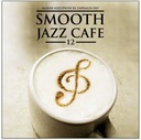 SMOOTH JAZZ CAFE 12 /2CD/ Мелодия Гардо Ботти