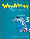 Книга для учителей Way Ahead 5 НОВОЕ РУКОВОДСТВО НА АНГЛИЙСКОМ ЯЗЫКЕ