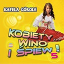 GÓROLE BAND - ЖЕНСКОЕ ВИНО И ПЕНИЕ 5