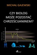 Чи може біолог залишатися християнином? Михайло Гаєвський