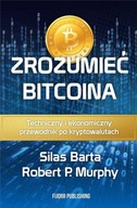 Zrozumieć Bitcoina Silas Barta, Robert P. Murphy