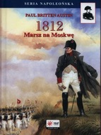 1812 Marsz na Moskwę Paul Britten Austin