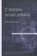 Z dziejów sztuki Polskiej Michał Rożek