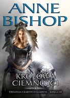 KRÓLOWA CIEMNOŚCI CZARNE KAMIENIE 3 Anne Bishop