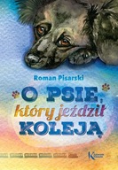 Kolorowa klasyka. O psie który jeździł koleją