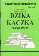 Biblioteczka Opracowań. "Dzika kaczka" Henryka Ibsena