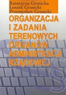 Organizacja i zadania terenowych organów administracji rządowej