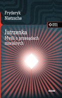 Jutrzenka. Myśli o przesądach moralnych w.2017