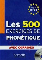 Les 500 Exercices De Phonetique B1/B2 + CD