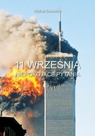 11 września Niepokojące pytania Michał Sawośko