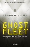 Ghost Fleet Nastepna wojna światowa Cole NOWA