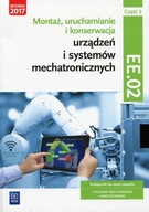 Montaż, uruchamianie i konserwacja urządzeń i systemów... EE.02 Część 2