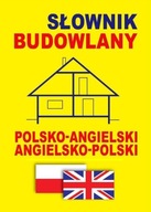 Słownik budowlany polsko-angielski, angielsko-polski