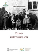 Stara Kościelnica. Dzieje żuławskiej wsi