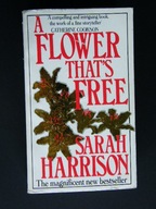 A Flower That s Free Harrison Sarah