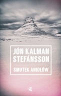 SMUTEK ANIOŁÓW Jon Kalman Stefansson