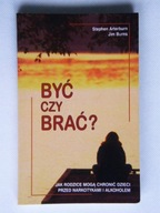 BYĆ CZY BRAĆ ARTERBURN BURNS