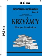 Biblioteczka opracowań. Zeszyt nr 62. Krzyżacy Henryka Senkiewicza