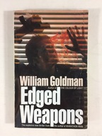 Edged Weapons - William Goldman