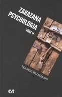 Zakazana psychologia Tom 2 Tomasz Witkowski