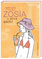 Zosia z ulicy Kociej W podróży Agnieszka Tyszka