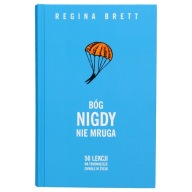 Bóg nigdy nie mruga Regina Brett