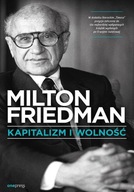 Kapitalizm i wolność Milton Friedman