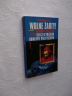 WOLNE ŻARTY HUMOR POLITYK DOWCIP POLITYCZNY/SATYRA