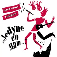 CZERWONY TULIPAN JEDYNE CO MAM... CD FOLIA