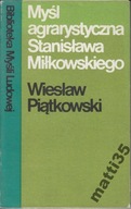 Myśl agrarystyczna Stanisława Miłkowskiego