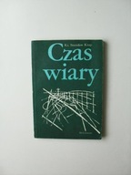 KNAP-CZAS WIARY /KATOLICYZM CHRZEŚCIJAŃSTWO TEOLOGIA RELIGIA BÓG DUCHOWOŚĆ