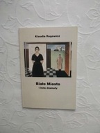 ROGOWICZ-BIAŁE MIASTO DĄBROWA GÓRNICZA AUTOGRAF