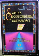 Sztuka przepowiadania przyszłości. Poradnik wiedzy tajemnej Linda Maar,