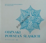 M. Wełna - Odznaki Powstań Śląskich - katalog