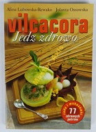 Vilcacora Jedz zdrowo Lubowska-Rewako Ossowska