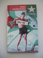 DAJ MI! - Irina Dienieżkina