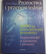 PROROCTWA I PRZEPOWIEDNIE Tony Allan SPIS