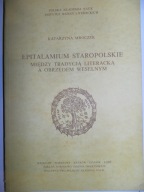 Epitalamium staropolskie Polska poezja weselna Obyczaj weselny