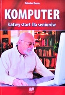 KOMPUTER ŁATWY START dla SENIORÓW Gunter BORN