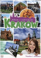 Album z naklejkami. Kraków Agnieszka Bator, Ilona Brydak